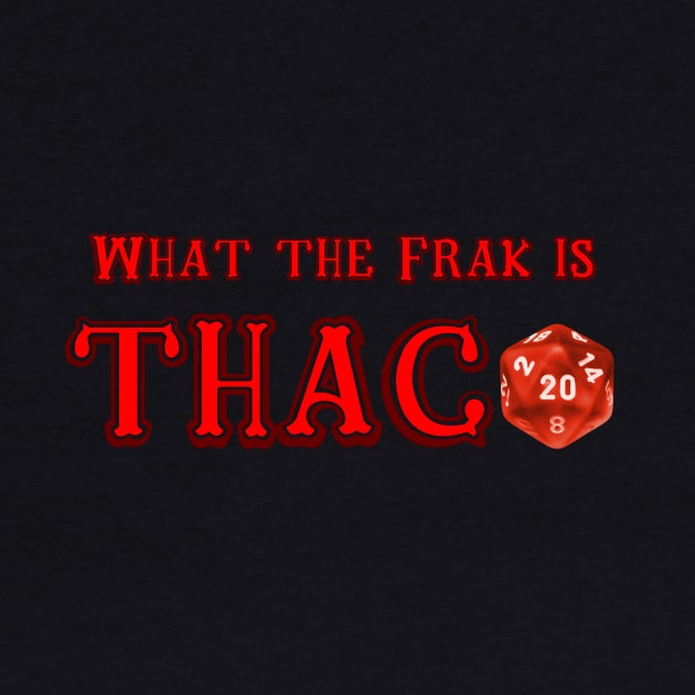 What the Frak is THAC0?! by Goggular